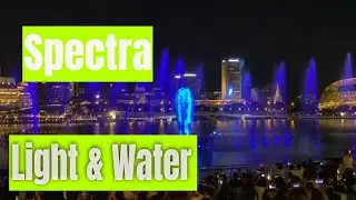 MBS Singapore at Night  - Spectra, Light And Water Show Marina Bay