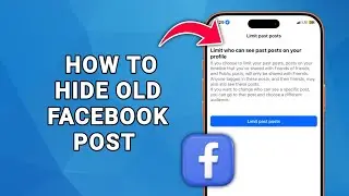 Как скрыть старые публикации в Facebook (ограничить количество просмотров старых публикаций в сек...