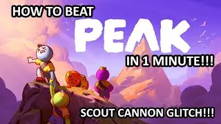 How to perform the SCOUT CANNON GLITCH in PEAK!