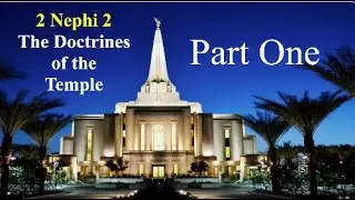 The Book of Mormon - 2 Nephi 2 - Part 1 of 3 | Come Follow Me Discussions w/ Bruce Porter & Dave