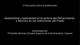 Gestualidad y teatralidad en la pintura del Renacimiento y Barroco en las colecciones del Prado