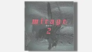 [FREE] R&B/Trapsoul Sample Pack - MIRAGE VOL.2(partynextdoor,6lack,drake etc.)