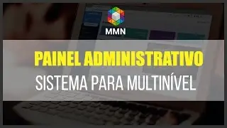 Painel Admin - Sistema para Multinivel | Monte seu MMN