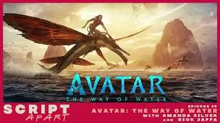 Avatar: The Way of Water Spoiler Breakdown with Amanda Silver and Rick Jaffa