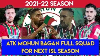 ATK Mohun Bagan Next Season Probable Squad ||Full Squad||Season 2021-22||ISL Season 8