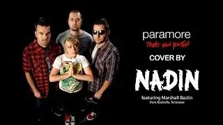 NADIN - That's What You Get [Paramore Cover] ft. Marshall Bastin