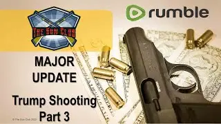 MAJOR Update - DJT Shooting 3