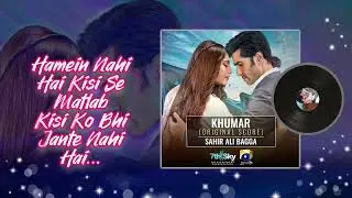Khumar | Full OST Lyrics 🎶 | Sahir Ali Bagga | Har Pal Geo