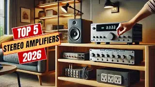 The Top 5 Best Stereo Amplifiers of 2026