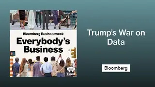Trump&rsquo;s War on Data and Rise of the Pricing Bots | Everybody's Business