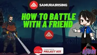 Samurai Rising: How To Battle A Friend Explained In 5 Minutes