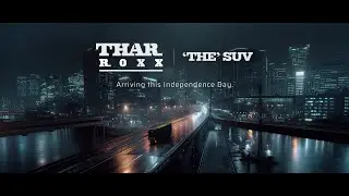 'THE' SUV | Mahindra Thar&nbsp;ROXX