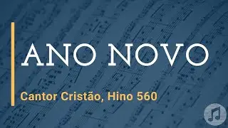 Cantor Cristão, Hino 560 