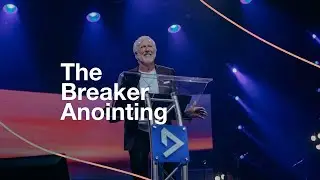 The Breaker Anointing | Greg Fairrington