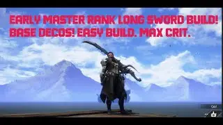 Early Long Sword SunBreak Build Max Crit! Base Decos!  Monster Hunter Rise: Sunbreak