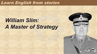 0806 | William Slim  | Learn English through stories | Graded Reader 3