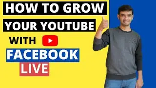 facebook live tips and tricks: how to grow your youtube channel with facebook live