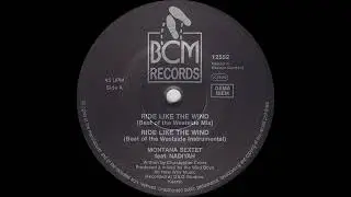 Montana Sextet Feat. Nadiyah - Ride Like The Wind (Beat Of The Westside Mix)