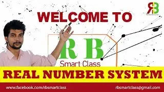 Real Number System II Grade 11 II RB Smart Class
