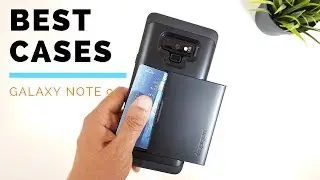 the Best Cases for the Galaxy Note 9: Top 5 Cases !