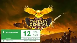 Fantasy General II - Onslaught - Release Stream with Richard Yorke