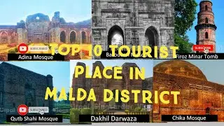 Top 10 Tourists Place in Malda District
