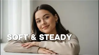 Soft & Steady &mdash; Chill R&B & Hip Hop for Calm Minds