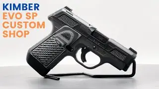 Обзор 50-го патрона Kimber EVO SP Custom Shop, Modern Striker Fire Kimber