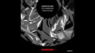 Scepticism - Driven by Hate [DA0012]