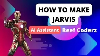 My Jarvis Program with Python Demo|  Jarvis Python | How To Make Jarvis In Python | Reef Coderz