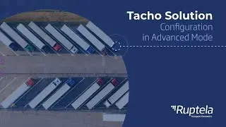 Tachograph Solution Configuration in Advanced Mode