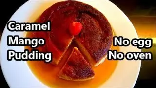 Mango Bread Pudding Without Oven | Eggless Caramel Pudding | Piyas Kitchen