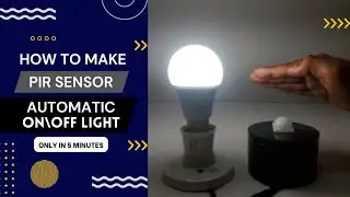 How to make pir sensor automatic on/off light at home | how to make pir sensor at home | pir sensor