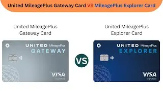 United MileagePlus Gateway Card VS United  MileagePlus Explorer Card  #creditcardcomparison