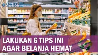 Ini 6 Tips Hemat Belanja Kebutuhan Pokok Jelang Ramadan 2023