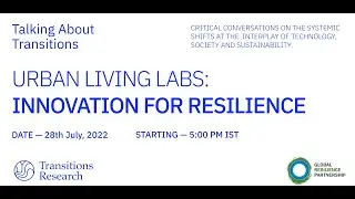 Urban Living Labs: Innovation for Resilience