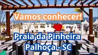 Vamos conhecer a linda e organizada praia da Pinheira, Palhoça - SC