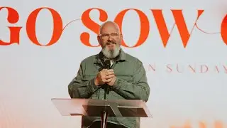 Иди, сей, расти || Видение воскресенья || Пастор Малкольм Бакстер || 5 марта 2023 г.
