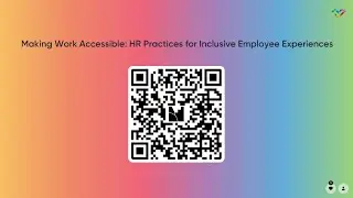 Making Work Accessible: HR Practices for Inclusive Employee Experiences