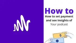 How to set payments and see insights of your podcast