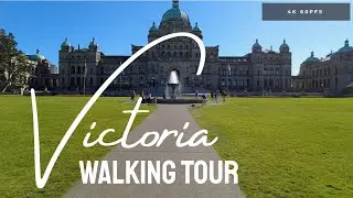 Day Walk 4K 60FPS (Walking Tour) Downtown Victoria, British Columbia, Canada + sound of the city