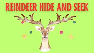 Reindeer Hide and Seek 🦌🔎 Fun Christmas Song for Kids & Families!