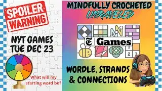 Unraveling #nytgames Dec 23, 2025 #wordgames #spoilers #wordle #strands #connections #games