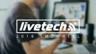 September 2018 Showreel | Livetech Media North Wales
