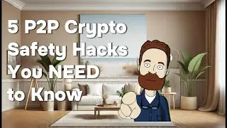 5 P2P Crypto Safety Hacks You NEED to Know