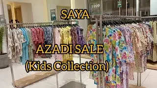 SAYA AZADI SALE 2025# SAYA Kids Summer Collection 2025 