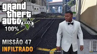 GTA V &mdash; Миссия 47 &mdash; Инфильтратор (100% прохождение на золото)