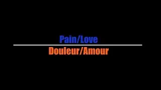 Sumo Cyco - Pain/Love (Traduction Fran&ccedil;aise)