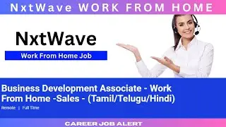 NxtWave Job | Business Development Associate -sales (Tamil,Telugu, Hindi | Work From Home