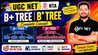 B+ Tree | B* Tree | Data Structure and Algorithm | UGC NET | Computer System and Application